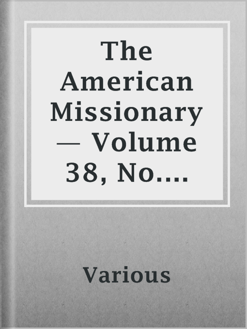 Title details for The American Missionary — Volume 38, No. 06, June, 1884 by Various - Available